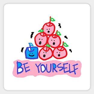 BE YOURSELF, love yourself Magnet